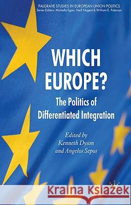 Which Europe?: The Politics of Differentiated Integration Dyson, K. 9780230553774 Palgrave MacMillan