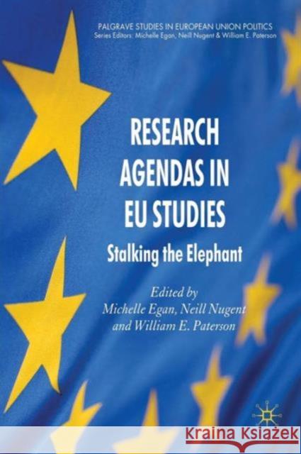 Research Agendas in EU Studies: Stalking the Elephant Egan, M. 9780230555259 PALGRAVE MACMILLAN