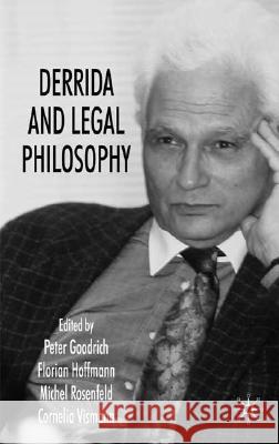 Derrida and Legal Philosophy Peter Goodrich Peter Goodrich 9780230573611 Palgrave MacMillan