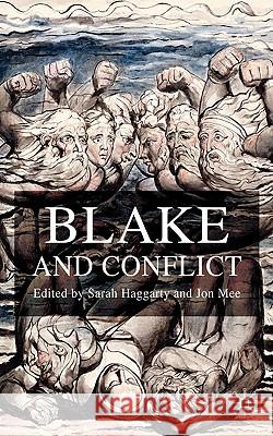 Blake and Conflict Sarah Haggarty Jon Mee Sarah Haggarty 9780230573871 Palgrave MacMillan