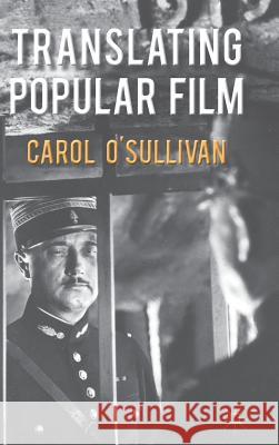 Translating Popular Film Carol O Sullivan 9780230573918