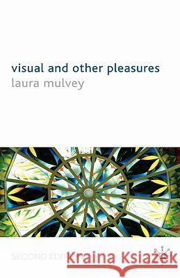 Visual and Other Pleasures Laura Mulvey 9780230576469 Palgrave MacMillan