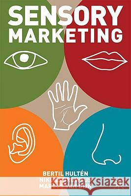 Sensory Marketing Bertil Hulten Niklas Broweus Marcus Va 9780230576575 Palgrave MacMillan