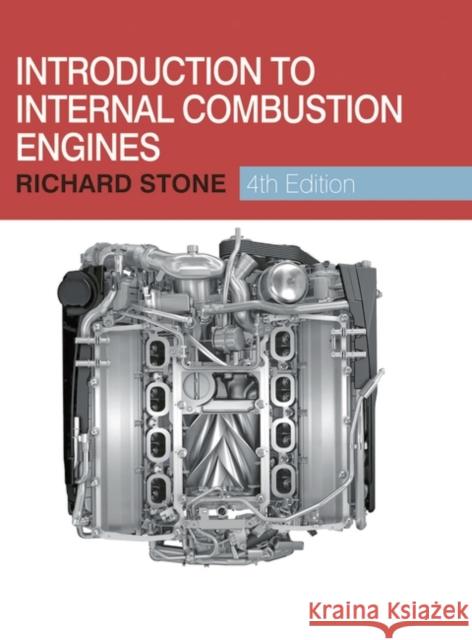 Introduction to Internal Combustion Engines Richard Stone 9780230576636 0