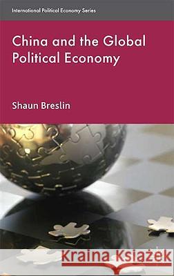 China and the Global Political Economy S Breslin 9780230577930 0