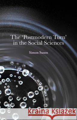 The 'Postmodern Turn' in the Social Sciences Simon Susen 9780230579293