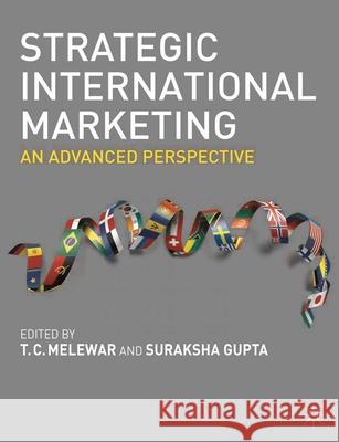 Strategic International Marketing: An Advanced Perspective Melewar, T. C. 9780230580244