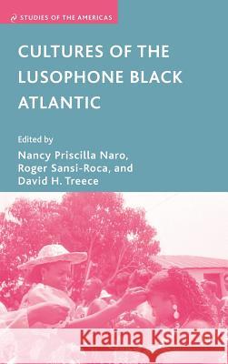 Cultures of the Lusophone Black Atlantic  9780230600478 PALGRAVE MACMILLAN