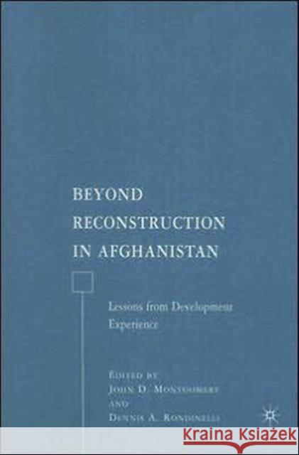 Beyond Reconstruction in Afghanistan: Lessons from Development Experience Montgomery, J. 9780230602205 Palgrave MacMillan