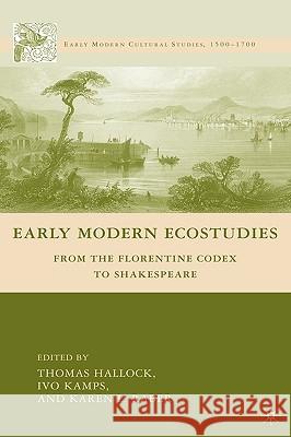 Early Modern Ecostudies: From the Florentine Codex to Shakespeare Kamps, I. 9780230604612