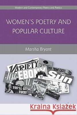 Women's Poetry and Popular Culture Beatrice Mousli Eve-Alice Roustang-Stoller 9780230609419 Palgrave MacMillan