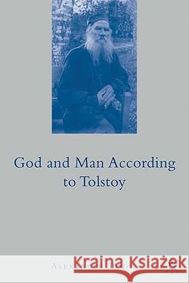 God and Man According to Tolstoy Boot, A. 9780230615861 Palgrave MacMillan