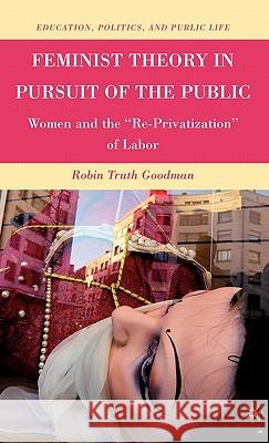 Feminist Theory in Pursuit of the Public: Women and the 