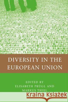 Diversity in the European Union Elisabeth Prugl Markus Thiel 9780230619296 Palgrave MacMillan