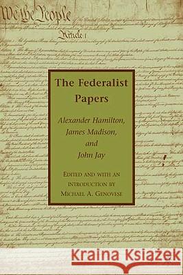 The Federalist Papers Alexander Hamilton James Madison John Jay 9780230621909 Palgrave MacMillan