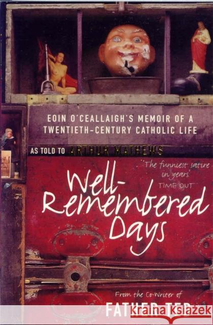 Well-Remembered Days Arthur Matthews 9780230763432 MacMillan