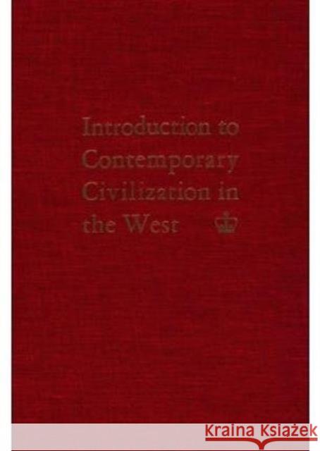 Introduction to Contemporary Civilization in the West: Volume 1 College, Contemporary Civilization Staff 9780231024235 Columbia University Press