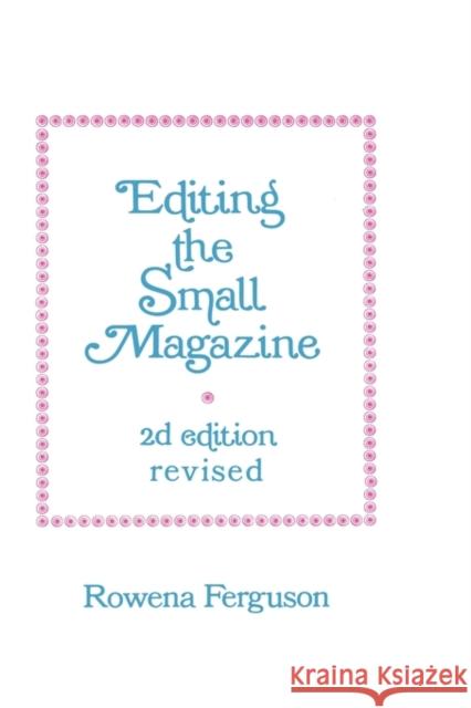 Editing the Small Magazine Rowena Ferguson 9780231039703