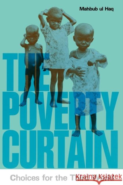 The Poverty Curtain Haq, Mahbub Ul 9780231040631 Columbia University Press