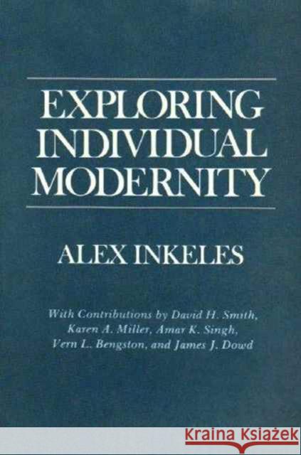 Exploring Individual Modernity Alex Inkeles 9780231054423