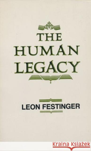 The Human Legacy Leon Festinger 9780231056724 Wiley