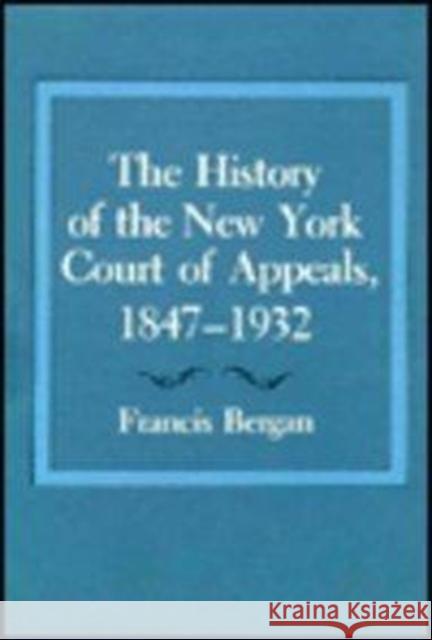 The History of the New York Court of Appeals: 1932-2003 Meyer, Bernard 9780231059503 Columbia University Press