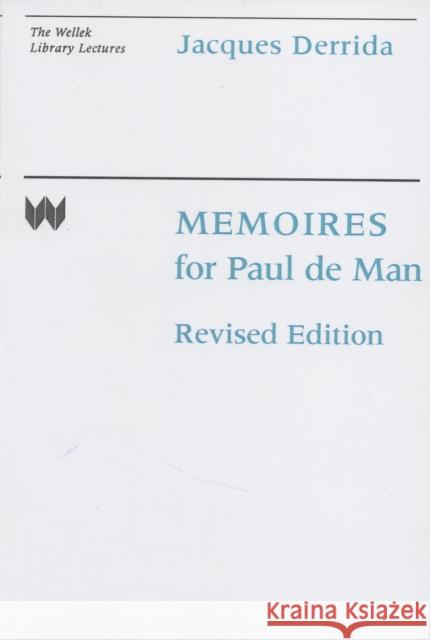 Memoires for Paul de Man Jacques Derrida Cecile Lindsay Jonathan Culler 9780231062336 Columbia University Press