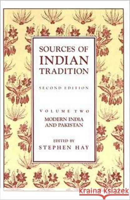 Sources of Indian Tradition: Modern India and Pakistan Embree, Ainslie T. 9780231064156