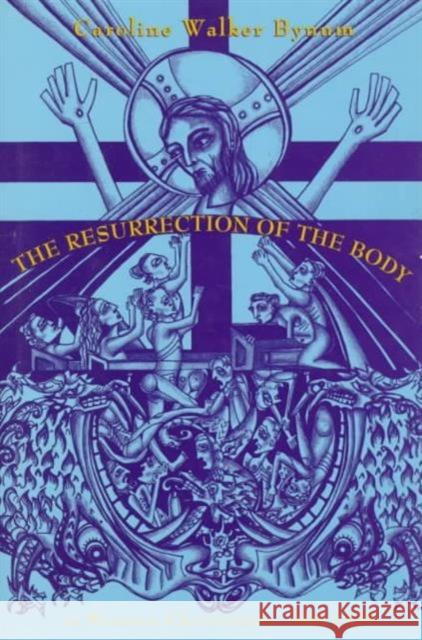 The Resurrection of the Body in Western Christianity, 200â 