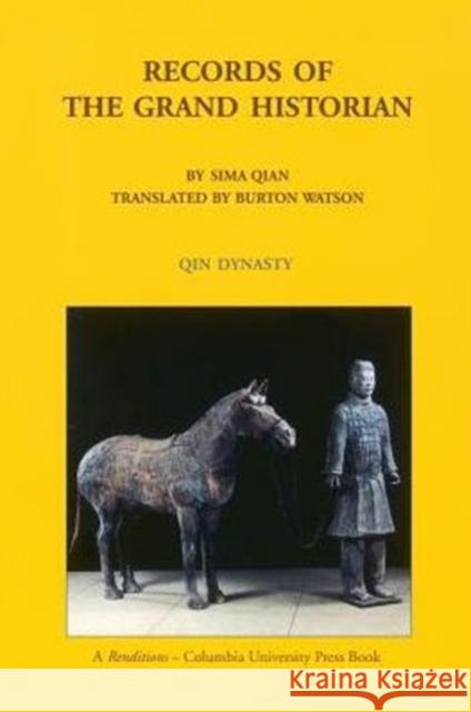 Records of the Grand Historian: Qin Dynasty Sima, Qian 9780231081696 Columbia University Press