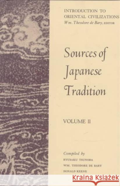 Sources of Japanese Tradition: 1600 to 2000 Bary, Wm Theodore de 9780231086059