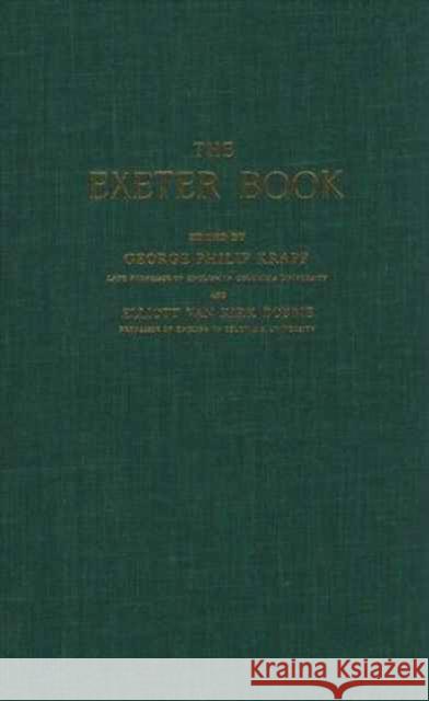 The Exeter Book George Philip Krapp Dobbie                                   Elliot V. K. Dobbie 9780231087674