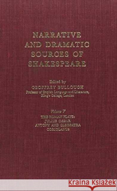 Narrative and Dramatic Sources of Shakespeare: Romances Bullough, Geoffrey 9780231088954 Columbia University Press