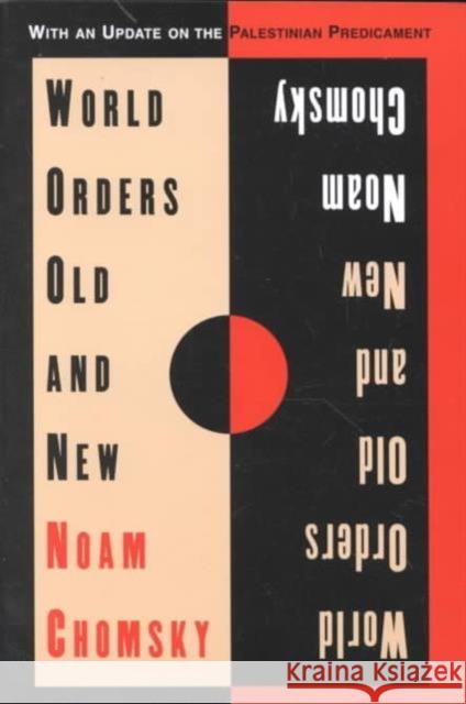 World Orders Old and New Noam Chomsky 9780231101578 0
