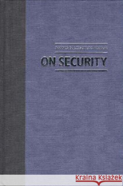 On Security Ronnie D. Lipschutz 9780231102704 Columbia University Press