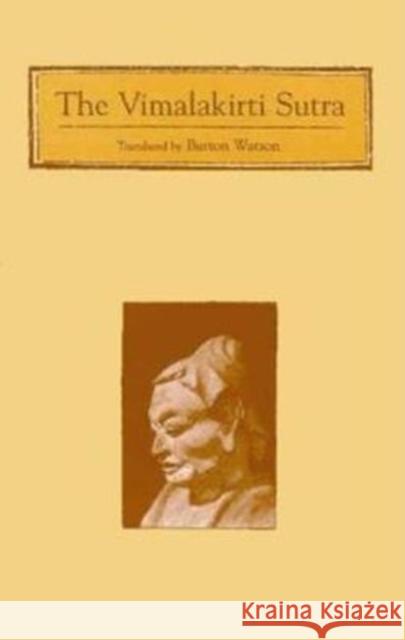 The Vimalakirti Sutra Burton Waston Burton Watson 9780231106566 Columbia University Press
