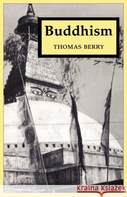 Buddhism Thomas Berry 9780231107655 Columbia University Press