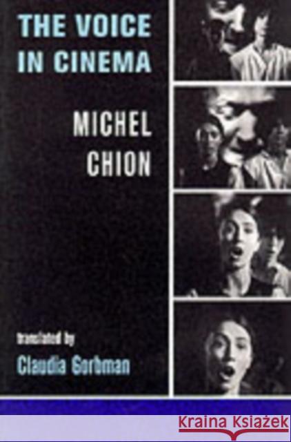 The Voice in Cinema Michel Chion 9780231108232