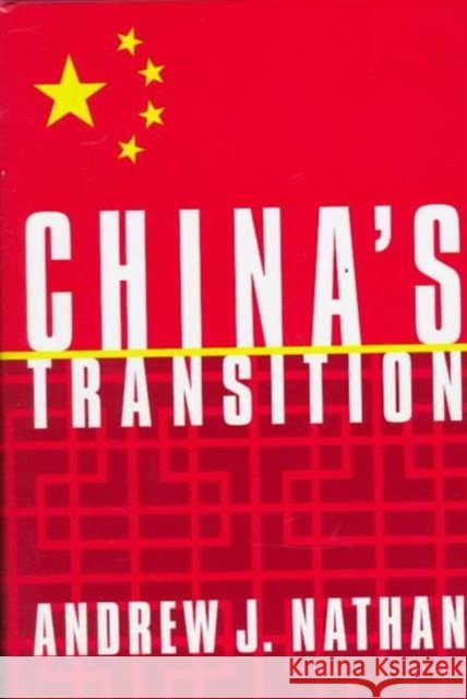 China’s Transition Andrew J. Nathan 9780231110228