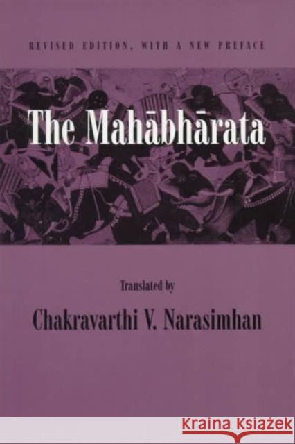 The Mahabharata: An English Version Based on Selected Verses Narasimhan, Chakravarthi 9780231110556 Columbia University Press