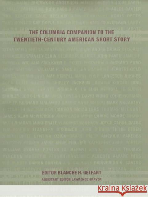 The Columbia Companion to the Twentieth-Century American Short Story Blanche H. Gelfant 9780231110983 Columbia University Press
