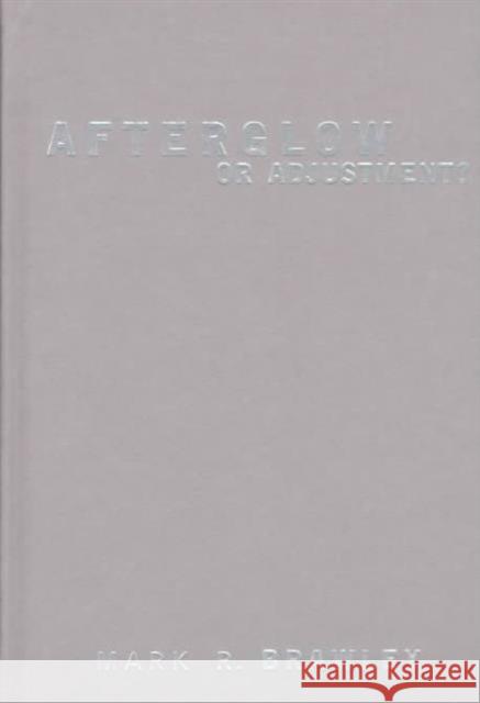 Afterglow or Adjustment: Domestic Institutions and Responses to Overstretch Brawley, Mark 9780231113267