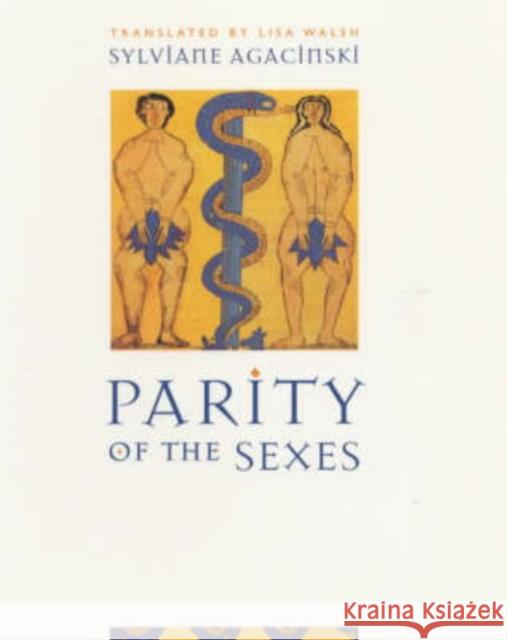 Parity of the Sexes Sylviane Agacinski Lisa Walsh 9780231115674