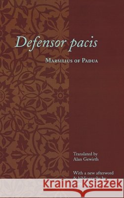 Defensor Pacis Marsilius of Padua, Marsilius Of 9780231123549 Columbia University Press