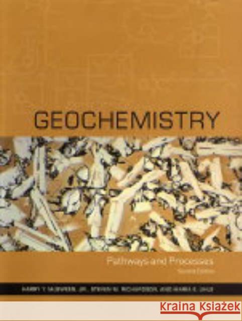 Geochemistry: Pathways and Processes McSween, Harry 9780231124409 Columbia University Press