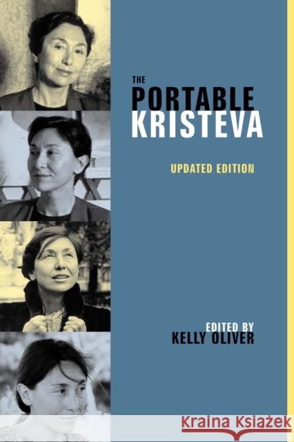 The Portable Kristeva Julia Kristeva Kelly Oliver 9780231126298 Columbia University Press