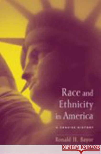 Race and Ethnicity in America: A Concise History Bayor, Ronald 9780231129404