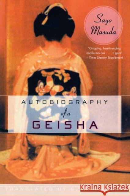 Autobiography of a Geisha Sayo Masuda G. G. Rowley 9780231129510 Columbia University Press