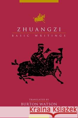 Zhuangzi: Basic Writings David Butler Zhuangzi 9780231129596 Columbia University Press