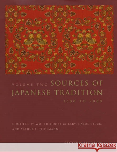 Sources of Japanese Tradition: 1600 to 2000 Bary, Wm Theodore de 9780231129848 Columbia University Press